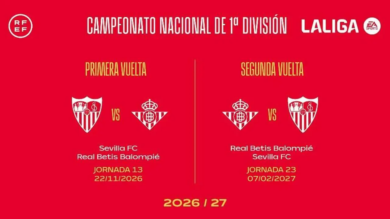  Fechas del Gran Derbi para la pr&oacute;xima temporada de LaLiga EA Sports. | RFEF 